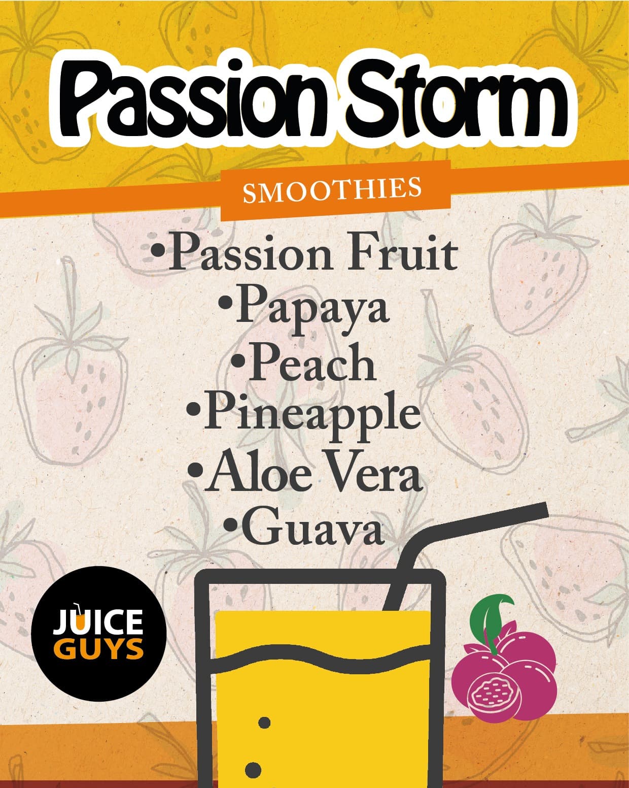 Passion Storm smoothie card: passion fruit, papaya, peach, pineapple, aloe vera and guava.