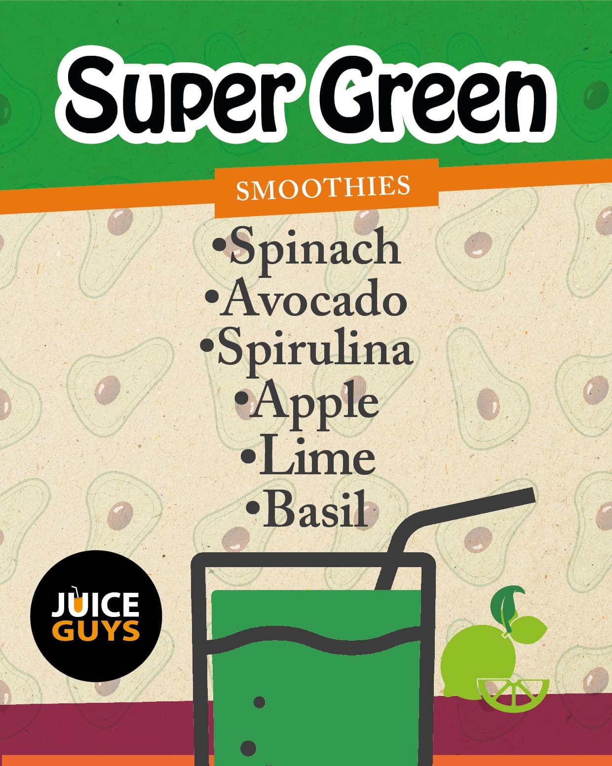 Super Green smoothie card: spinach, avocado, spirulina, apple, lime and basil.